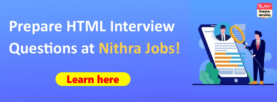 Top HTML Interview Questions - Nithra Jobsite